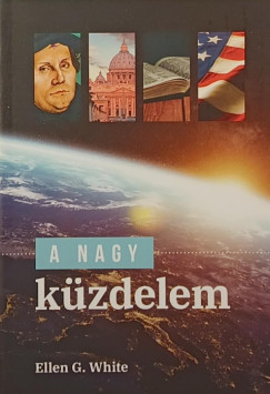 Ellen G. White - A nagy kzdelem