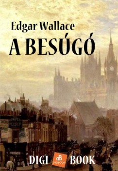 Edgar Wallace - A Besg