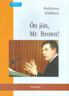 Anthony Giddens - n jn, Mr. Brown