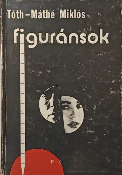 Tth-Mth Mikls - Figurnsok (dediklt)