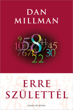 Dan Millman - Erre születtél