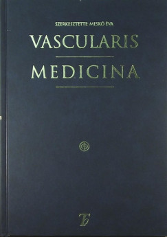 Mesk va   (Szerk.) - Vascularis Medicina (CD-mellklettel)