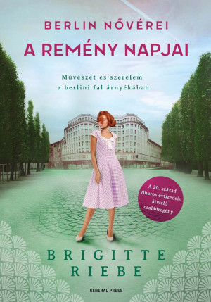 Brigitte Riebe - Berlin n�v�rei 3. - A rem�ny napjai