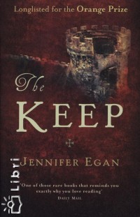 Jennifer Egan - The Keep