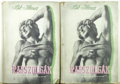 Sik Ilma - Rabszolg�k I-II.