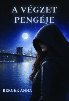 Berger Anna - A végzet pengéje