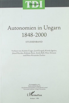 Zachar Pter Krisztin   (Szerk.) - Autonomien in Ungarn 1848-2000
