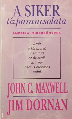 John C. Maxwell - A siker tzparancsolata