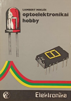 Lambert Mikls - Optoelektronikai hobby