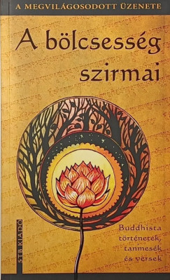 Sz�ntai F. Andrea   (Szerk.) - A b�lcsess�g szirmai