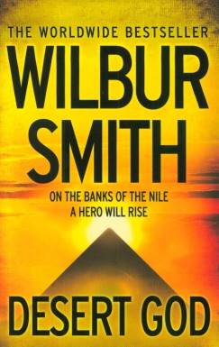 Wilbur Smith - Desert God