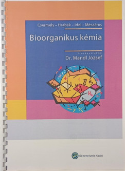 Mandl Jzsef   (Szerk.) - Bioorganikus kmia