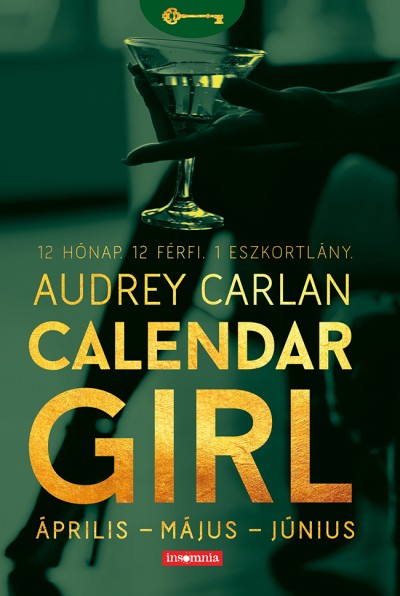 Audrey Carlan - Calendar Girl - Április - Május - Június