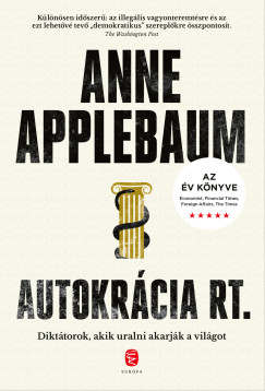 Anne Applebaum - Autokrcia Rt.