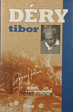 Déry Tibor - Ítélet nincs