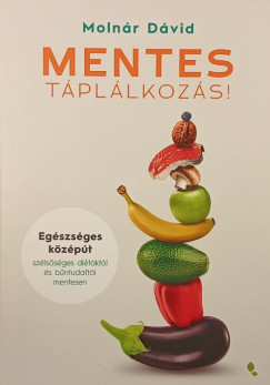 Molnr Dvid - Mentes tpllkozs