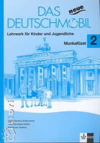 Jutta Douvitsas - Sigrid Xanthos-Kretzschmer - Das neue Deutschmobil 2. - Munkaf�zet