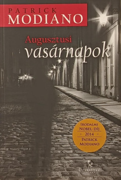 Patrick Modiano - Augusztusi vasárnapok