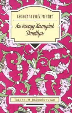 Csokonai Vitz Mihly - Az zvegy Karnyn - Dorottya