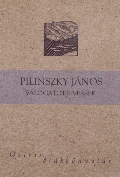Pilinszky János - Pilinszky János válogatott versek