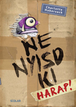 Charlotte Habersack - Ne nyisd ki - Harap! (2. kiadás)