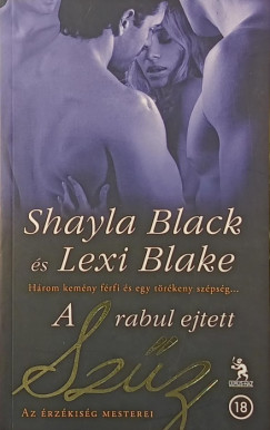 Shayla Black - Lexi Blake - A rabul ejtett szz