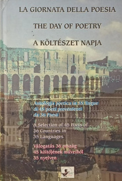 La Giornata della Poesia - The Day of Poetry - A K�lt�szet Napja