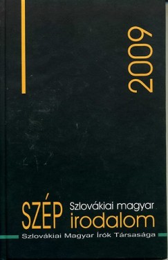 Csanda Gbor   (sszell.) - Szlovkiai magyar szp irodalom 2009