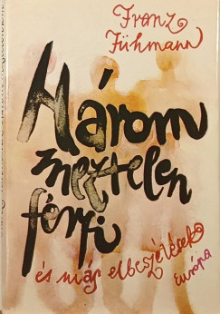 Franz F�hmann - H�rom meztelen f�rfi