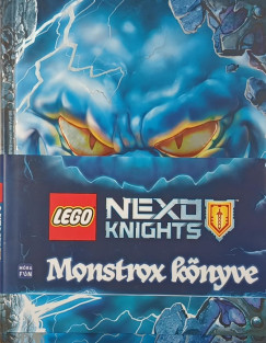 Mark Hoffmeier - LEGO Nexo Knights - Monstrox könyve