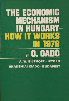 Gad Ott - The Economic Mechanism in Hungary