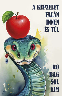 Robag Solkim - A képzelet falán innen és túl