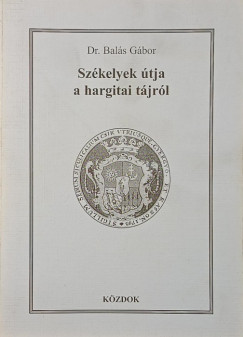 Bal�s G�bor - Sz�kelyek �tja a hargitai t�jr�l