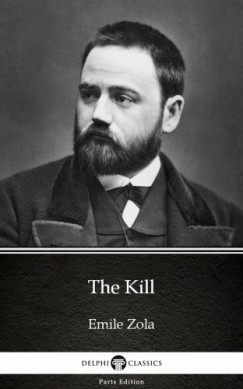 mile Zola - The Kill by Emile Zola (Illustrated)