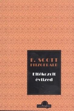 Francis Scott Fitzgerald - Eltkozolt vtized