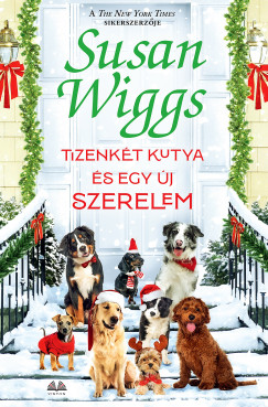 Susan Wiggs - Tizenkt kutya s egy j szerelem