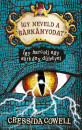 Cressida Cowell - Így neveld a sárkányodat 12. - Így harcolj egy sárkány dühével