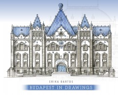 Bartos Erika - Budapest in drawings