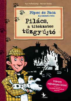 Kai Haferkamp - Reiner Stolte - Pilcs, a titokzatos tzgyjt