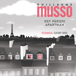 Guillaume Musso - Szatory Dvid - Egy prizsi apartman