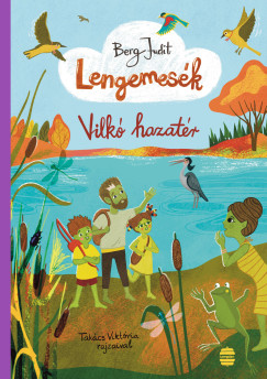Berg Judit - Lengemesk 7. - Vilk hazatr