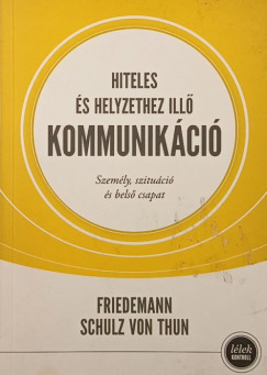 Friedemann Schulz Von Thun - Hiteles s helyzethez ill kommunikci