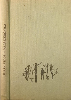 Jur�n Vidor - Vad�szkr�nika