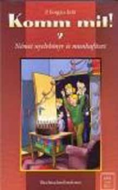 P. Forgács Edit - Komm mit! 2. Német nyelvkönyv és munkafüzet