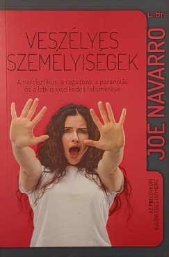 Joe Navarro - Veszlyes szemlyisgek