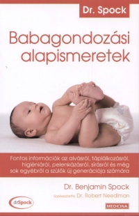 Dr. Benjamin Spock - Babagondozsi alapismeretek