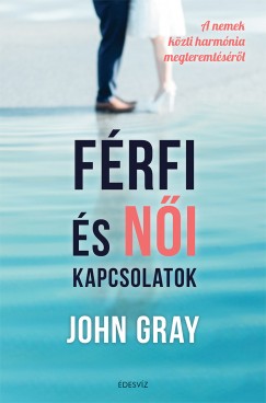John Gray - Frfi s ni kapcsolatok