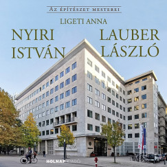 Ligeti Anna - Nyiri Istvn - Lauber Lszl