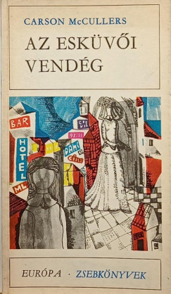 Carson Mccullers - Az eskvi vendg