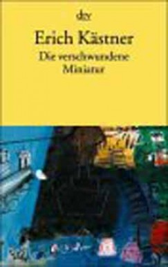 Erich Kstner - Die Verschwundene Miniatur